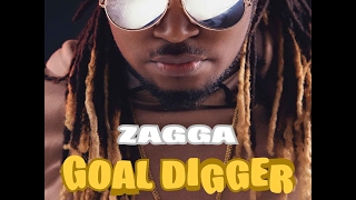 Zagga - Goal Digger (Official Audio) | Chimney Records | Money House | 21st Hapilos (2017)