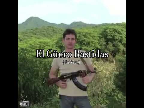 El Güero Bastidas en vivo