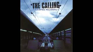 The Calling - Things Don't Always Turn Out That Way