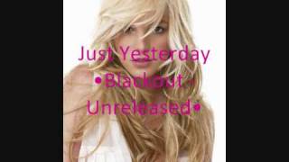 Britney Spears - Just Yesterday (Unreleased)