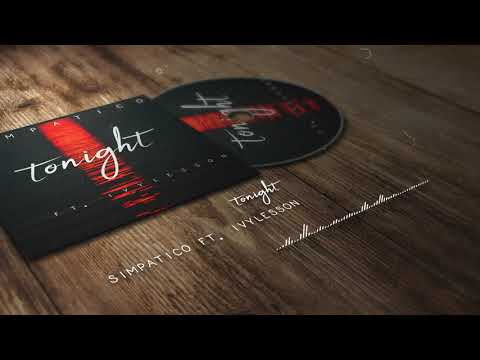 Simpatico - Tonight (Ft. Ivylesson)
