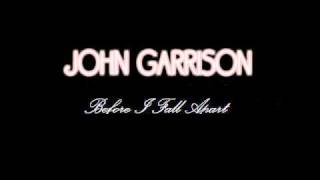John Garrison - Before I Fall Apart (demo)