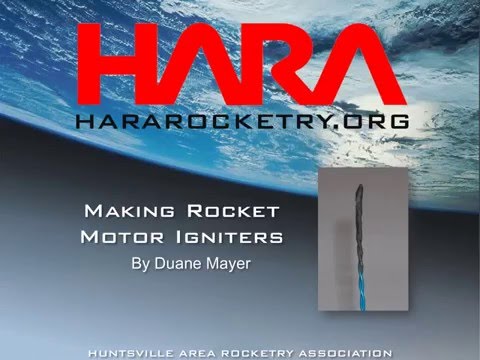 HARA Tech Talk: Making Rocket Motor Igniters