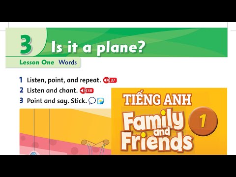Bài 4 Học tiếng Anh Family & Friends Lớp 1 national edition năm 2021 Unit 3: Is it a plane?