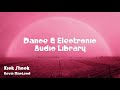 Kick Shock Kevin MacLeod No Copyright Music Dance Electronic Music