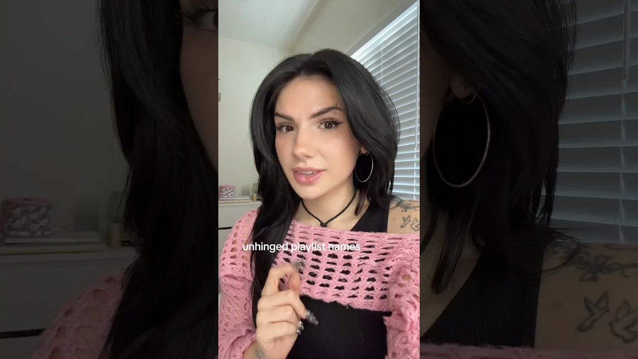 UNHINGED Playlist Names… #baileyspinn