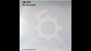 United Mutations (Lo Recordings Vol. 3) (Vinyl) | Full Album