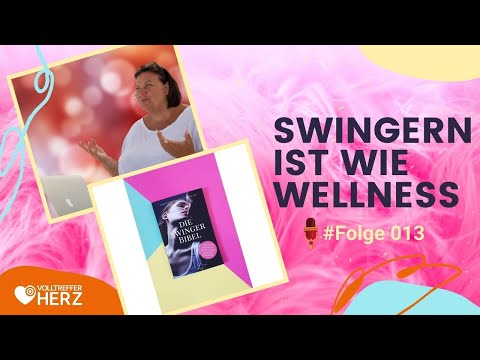 Volltreffer Herz 013 mit Lotta Frei - Swingern ist eigentlich wie Wellness