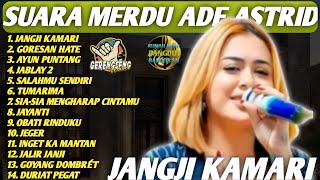 Download lagu ADE ASTRID || Full Album Pop Sunda Merdu & Bikin Baper 💔 | Janji Kamari, Rindu & Kenangan Romantis mp3