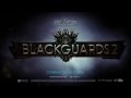 Трейлер Blackguards 2