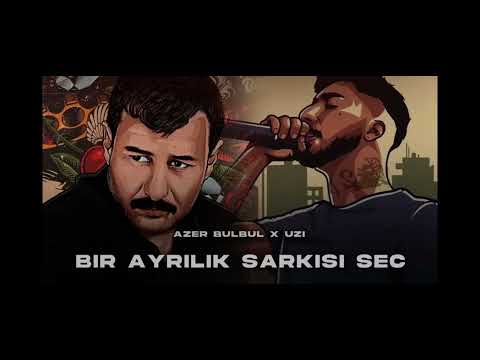 Azer Bülbül x Uzi - Bir Ayrılık Şarkısı Seç[Prod.arabesk nesipylmzz] 