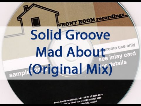 Solid Groove - Mad About (original Mix)