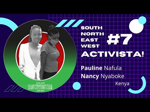 South North East West Activista! #7 - Kenya vol.1