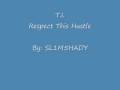 Respect This Hustle- T.I With Lyrics