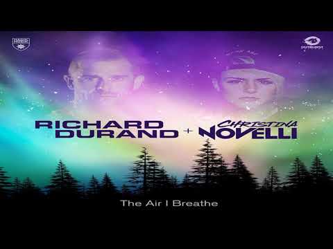 Richard Durand + Christina Novelli - The Air I Breathe (Extended Club Mix)