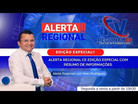 Alerta Regional Ce edição especial com resumo de informações.