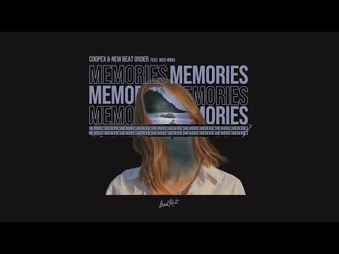 Coopex & New Beat Order - Memories (ft. Nito-Onna)