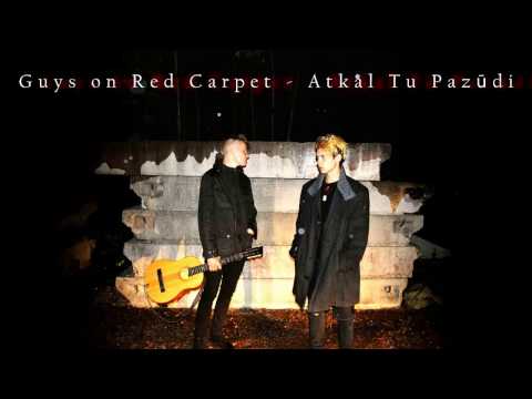 guys on the red carpet - Atkal Tu Pazūdi (audio)