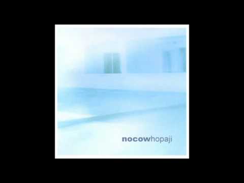 Nocow - Hopaji ft. Wax Paper Cup