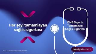 QNB Sigorta’dan Her Şeyi Tamamlayan Sağlık Sigortası!