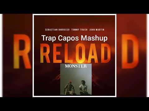 Sebastian Ingrosso vs Shawn Mendes & Justin Bieber - Reload vs Monster [Trap Capos Mashup]