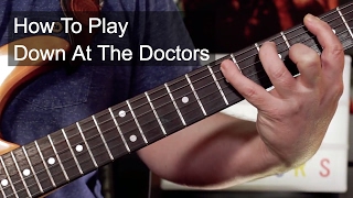 &#39;Down At The Doctors&#39; Dr. Feelgood Guitar Lesson