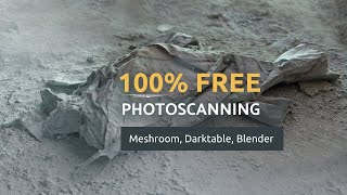  - Photoscanning 100% Free: Complete Meshroom Tutorial | Photogrammetry Course