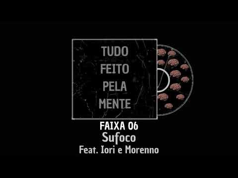 06. SUFOCO - Rodrigues feat. Iori e MC Morenno