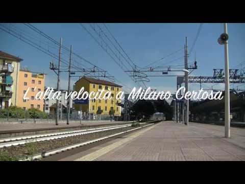 L'alta velocità a Milano Certosa