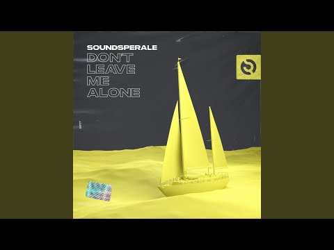 Don't Leave Me Alone