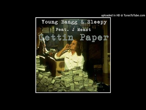 Young Bangg Ft. J Meast - Gettin Paper
