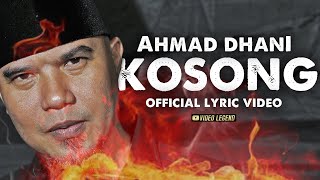 Download lagu AHMAD DHANI - KOSONG   LYRIC VIDEO mp3
