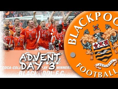 Blackpool FC Advent Calendar - 3rd: Blackpool v Yeovil - League One Play Off Final 2007