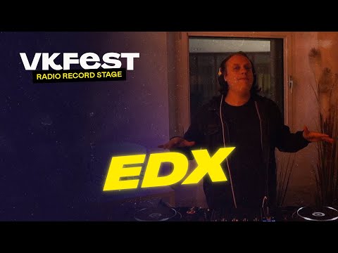 VK Fest Online | Radio Record Stage — EDX