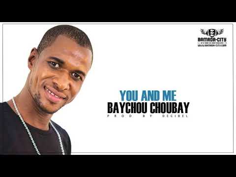 BAYCHOU - YOU AND ME