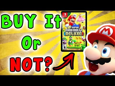 Is NEW SUPER MARIO BROS U DELUXE Really WORTH it? - Get It Or Shred It (Nintendo Switch)