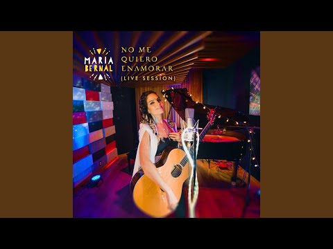 No Me Quiero Enamorar (Live Session)
