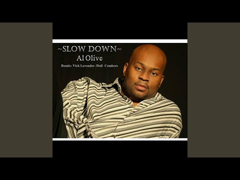 Slow Down