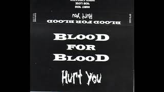Blood For Blood - Hurt You Demo