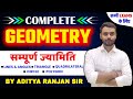 Complete GEOMETRY ज्यामिति By ADITYA RANJAN SIR FOR ALL EXAMS Rankers Gurukul