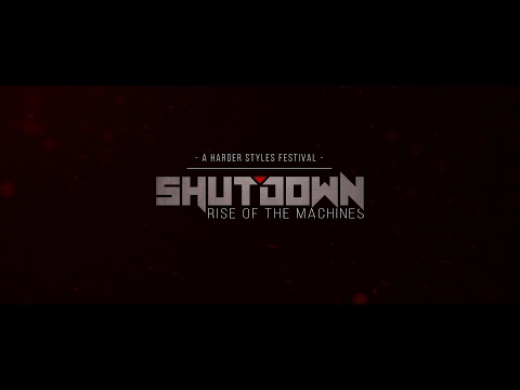 Shutdown Festival 2017 - Rise of the Machines [Official Trailer]