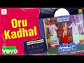 Chinna Thambi Periya Thambi Oru Kadhal Lyric Prabhu Sathyaraj Nadhiya Gangai Amaren
