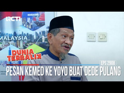 Pesan Kemed Ke Yoyo Buat Dede Pulang - Dunia Terbalik