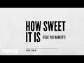 Chris Tomlin - How Sweet It Is (Audio) ft. Pat Barrett