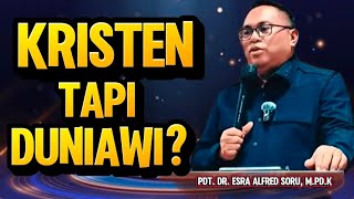 Download lagu PDT. DR. ESRA ALFRED SORU: KRISTEN TAPI IKUT DUNIA? INI PENYEBAB UTAMANYA! mp3