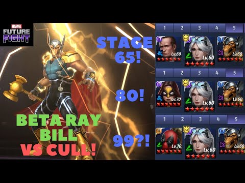 LVL 60 BETA RAY BILL vs CULL Stage 65 / 80 (Hex Combo) / 99! (Deadpool Combo) - Marvel Future Fight