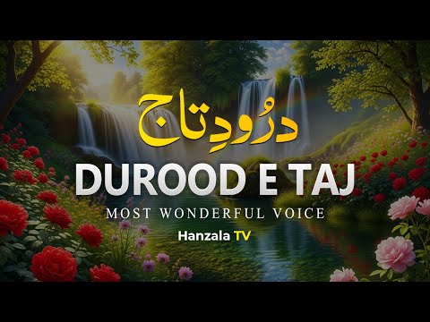 🌙 Durood e Taj | Beautiful Recitation with Urdu Translation | Hanzala TV