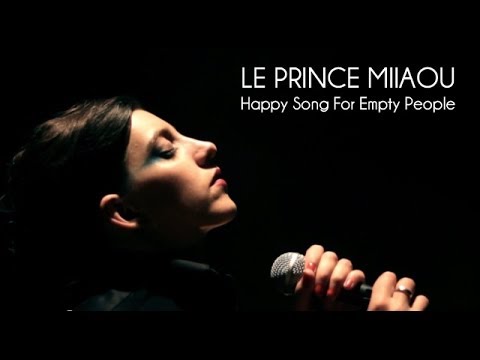 Le Prince Miiaou - Happy Song For Empty People