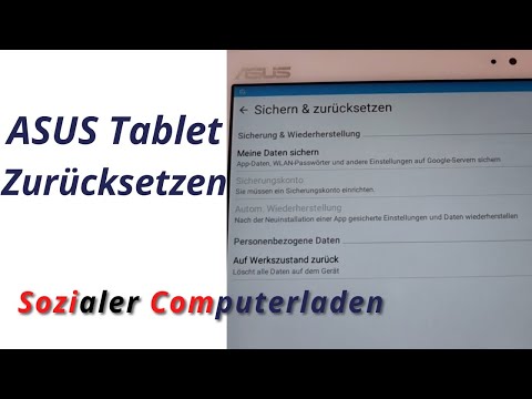 ASUS Tablet ZenPad 10 Model P023 Zurücksetzen auf Werkseinstellungen