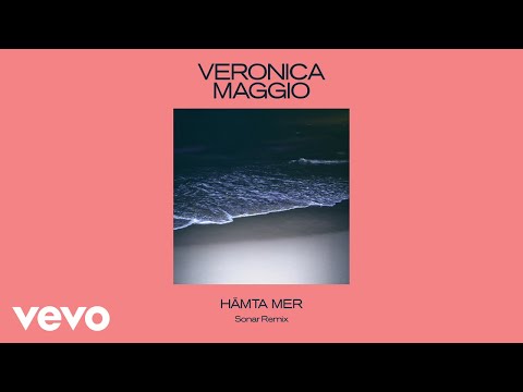 Veronica Maggio, Sonar - Hämta mer (Sonar Remix)
